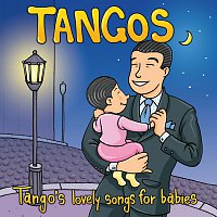 Lovely – Tangos: Tango's Lovely Songs For Babies