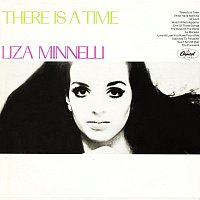 Liza Minnelli – There Is A Time