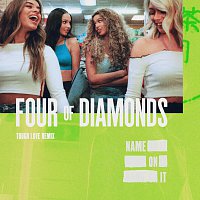 Four Of Diamonds – Name On It [Tough Love Remix]