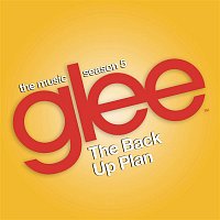 Glee Cast – Glee: The Music, The Back Up Plan