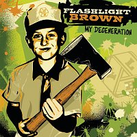 Flashlight Brown – My Degeneration