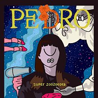 Pedro – Super Zoozoosea