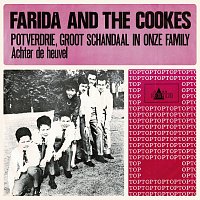 Farida And The Cookes – Potverdrie Groot Schandaal In Onze Family [Remastered 2023]