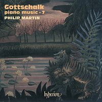 Philip Martin – Gottschalk: Complete Piano Music, Vol. 7