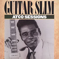 Guitar Slim – The ATCO Sessions