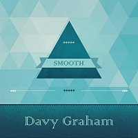 Davy Graham – Smooth