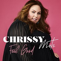Chrissy Metz – Feel Good