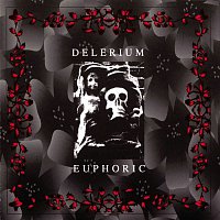 Delerium – Euphoric [EP]