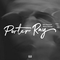Porter Ray – Russian Roulette (feat. Stas Thee Boss)