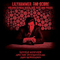 Little Steven, The Interstellar Jazz Renegades – Lilyhammer The Score Vol.2: Folk, Rock, Rio, Bits And Pieces