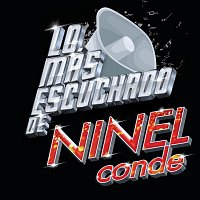 Ninel Conde – Lo Más Escuchado De