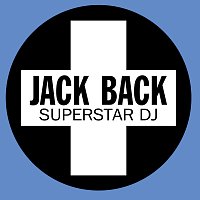 Jack Back – Superstar DJ