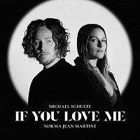 Michael Schulte, Norma Jean Martine – If you love me