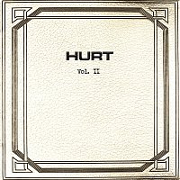 Hurt – Vol. II