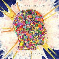 King Washington – My Reflection