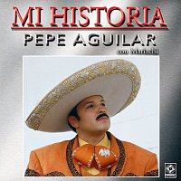 Pepe Aguilar – Mi Historia: Con Mariachi