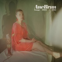 Ane Brun – Songs 2003-2013