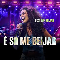 Bia – É só me beijar