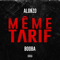 Alonzo, Booba – Meme tarif