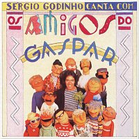 Sérgio Godinho – Sérgio Godinho Canta Com Os Amigos De Gaspar