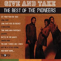 Přední strana obalu CD Give and Take - The Best of The Pioneers