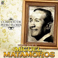 Cuarteto de Pedro Flores – Homenaje A Miguel Matamoros