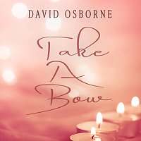David Osborne – Take A Bow