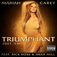 Mariah Carey, Rick Ross, Meek Mill – Triumphant (Get 'Em)