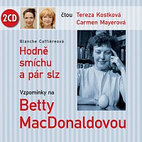 Tereza Kostková, Carmen Mayerová – Caffiereová: Hodně smíchu a pár slz - Vzpomínky na Betty MacDonaldovou