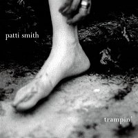 Patti Smith – Trampin'