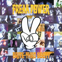 Freak Power – Drive-Thru Booty
