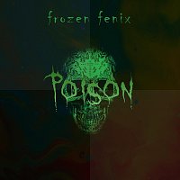 Frozen Fenix – Poison