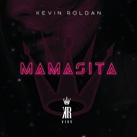 KEVIN ROLDAN – Mamasita