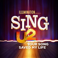 U2 – Your Song Saved My Life [From Sing 2]