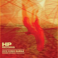 Roger Garcia – Oye Como Suena [Radio Edit]