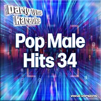 Pop Male Hits 34 - Party Tyme Karaoke [Vocal Versions]