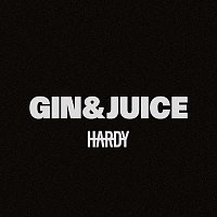 HARDY – Gin & Juice [HARDY’s Version]