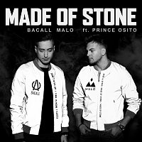BACALL, MALO, Prince Osito – Made Of Stone