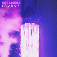 DREAMERS – LAUNCH