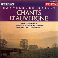 Jean-Jacques Kantorow, Orchestre d'Auvergne – Canteloube : Chants d'Auvergne