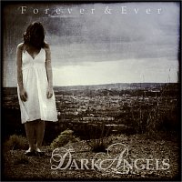 Dark Angels – Forever & Ever