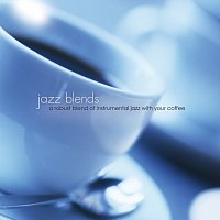 The Jeff Steinberg Jazz Ensemble – Jazz Blends: A Robust Blend Of Instrumental Jazz With Your Coffee