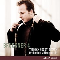 Orchestre Métropolitain, Yannick Nézet-Séguin – Bruckner: Symphony No. 4, WAB 104, "Romantic"