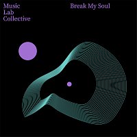 Music Lab Collective – Break My Soul (arr. piano)