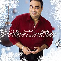 Gilberto Santa Rosa – Lo Mejor De Gilberto En La Navidad