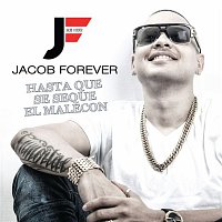 Jacob Forever – Hasta Que Se Seque el Malecón