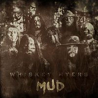 Whiskey Myers – Lightning Bugs And Rain