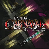 Banda Carnaval – Como No Queriendo