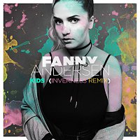 Fanny Andersen – Kids [Inverness Remix]