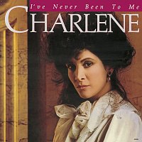 Charlene – I've Never Been To Me